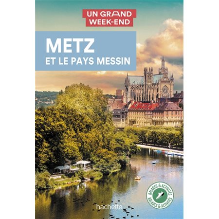 Metz et le pays messin
