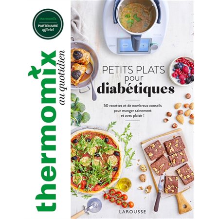 Thermomix au quotidien : petits plats pour diabétiques