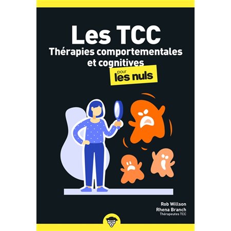Les TCC : thérapies comportementales et cognitives pour les nuls