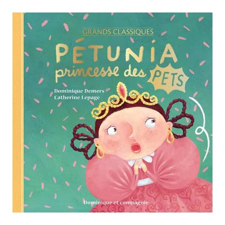Pétunia princesse des pets (ed. grand classique)
