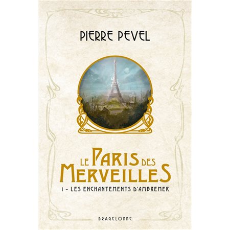 Les enchantements d'Ambremer, Tome 1, Le Paris des merveilles
