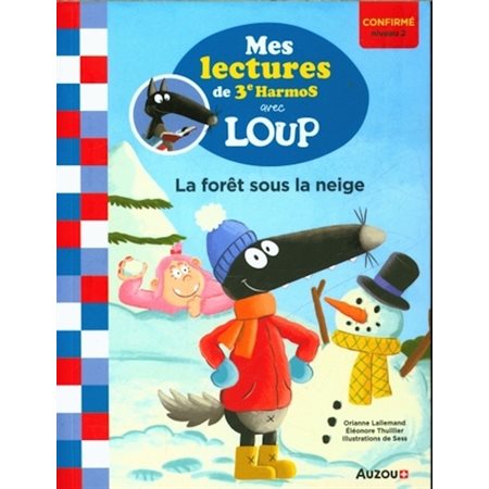 La forêt sous la neige, Mes lectures de 1re année avec Loup, niveau 2