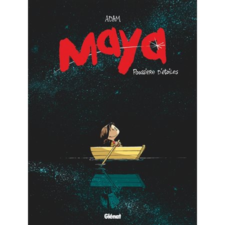 Poussière d'étoiles, tome 1, Maya