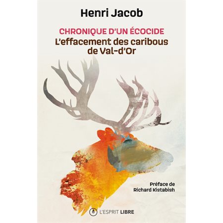 Chronique d'un écocide: l'effacement des caribous de Val-d'Or