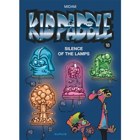 Silence of the lamps, tome 18, Kid Paddle