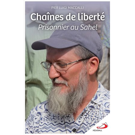 Chaînes de liberté, prisonnier au Sahel