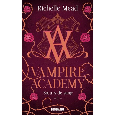 Soeurs de sang, tome 1, Vampire academy