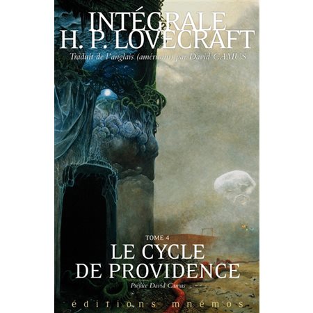 Le cycle de Providence, tome 4, Intégrale H.P. Lovecraft