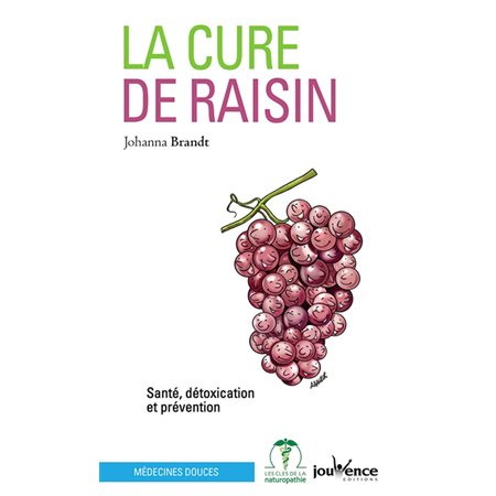 La cure de raisin : santé, détoxication et prévention