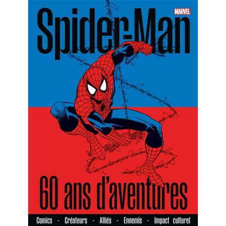 Spider-Man : 60 ans d'aventures