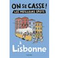 On se casse ! : les meilleurs spots à Lisbonne  (2022)