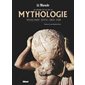 Le grand atlas de la mythologie : Proche-Orient, Egypte, Grèce, Rome
