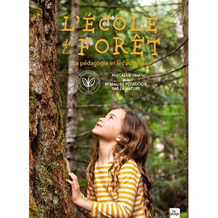 L'école de la forêt : la pédagogie et les activités