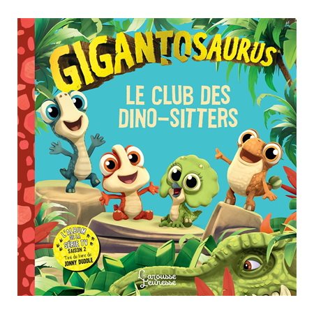 Le club des dino-sitters, Gigantosaurus