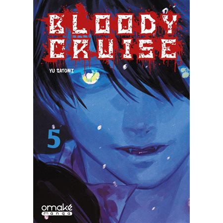 Bloody cruise, Vol. 5 / 5