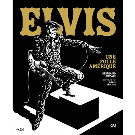 Elvis : une folle Amérique