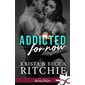 Addicted for now, Tome 2, Addictions