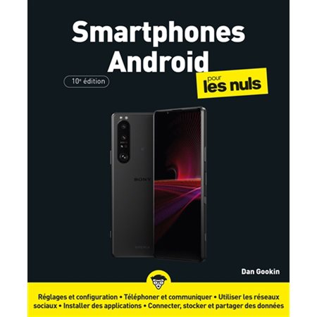 Smartphones Android pour les nuls ( 10e ed.)