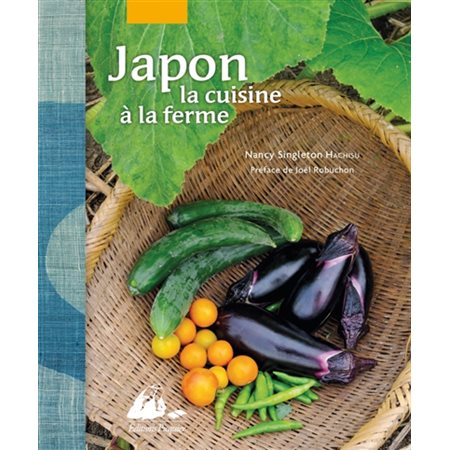 Japon, la cuisine à la ferme