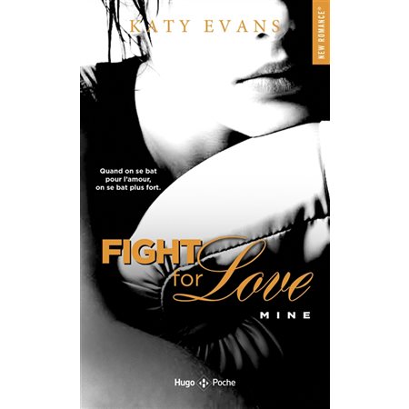 Mine, tome 2, Fight for love