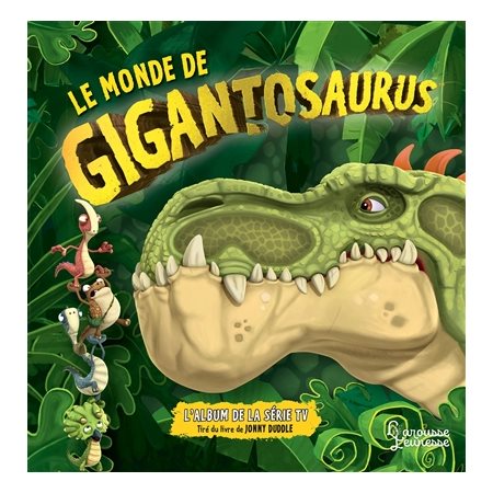 Le monde de Gigantosaurus