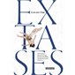 Extases, Vol. 1. Où l''auteur découvre que le sexe des filles n''a pas la forme d''un x...