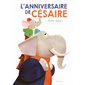 L'anniversaire de Césaire