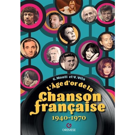 L'âge d'or de la chanson française, 1940-1970