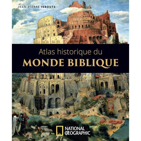 L'atlas illustré du monde biblique (ed. 2022)