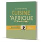 Cuisine d'Afrique et d'ailleurs