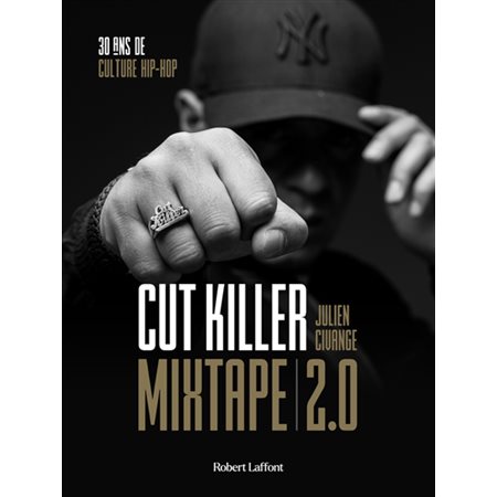 Mixtape 2.0 : 30 ans de culture hip-hop