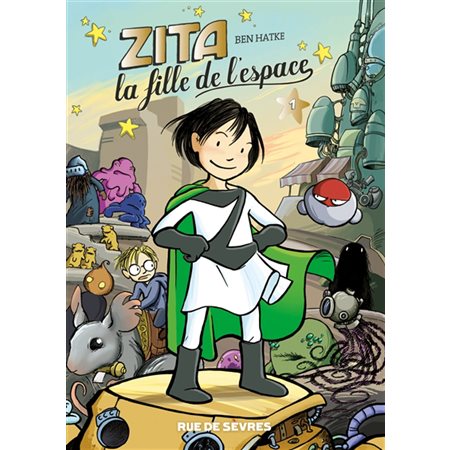 Zita, la fille de l'espace, tome 1
