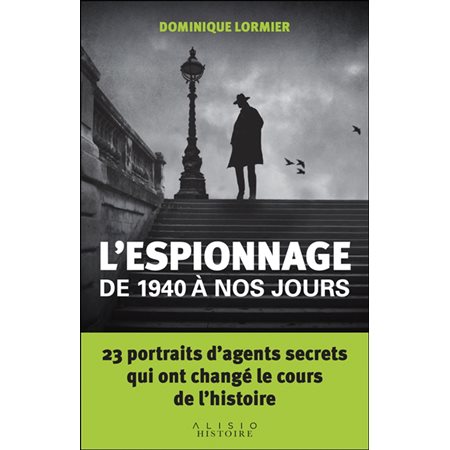 L'espionnage de 1940 à nos jours