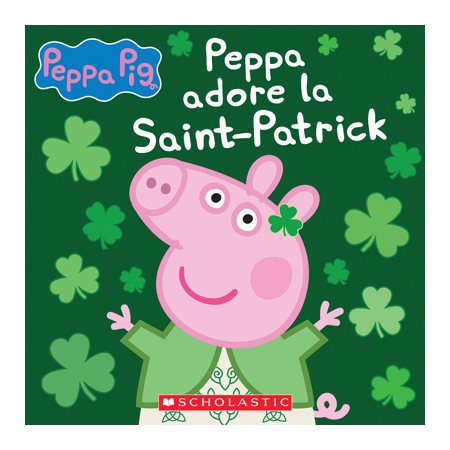 Peppa adore la Saint-Patrick: Peppa pig