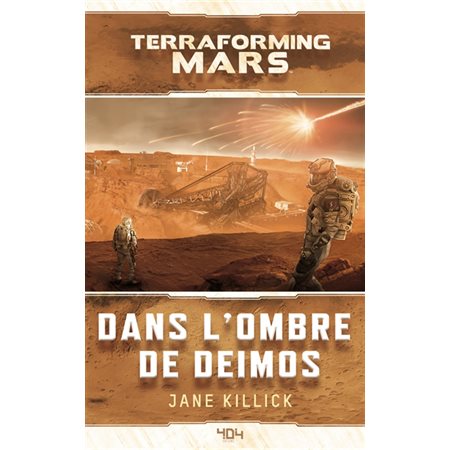 Dans l'ombre de Deimos; Terraforming Mars
