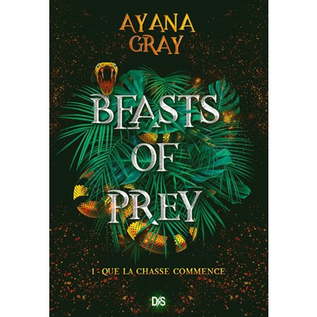 Que la chasse commence, tome 1, Beasts of prey