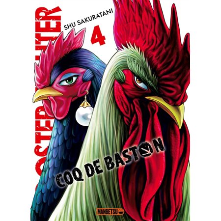 Rooster fighter : coq de baston, vol. 4