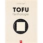 Tofu, l'anthologie