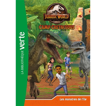 Les monstres de l'île, tome 12, Jurassic World : camp cretaceous