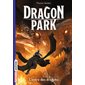 L'antre des dragons, tome 3, Dragon park