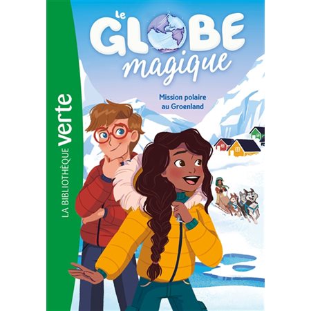 Mission polaire au Groenland, tome 1, Le globe magique