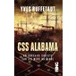 CSS Alabama : un corsaire sudiste sur les mers du globe