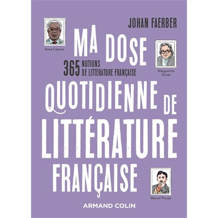 Ma dose quotidienne de littérature française : 365 notions de littérature française