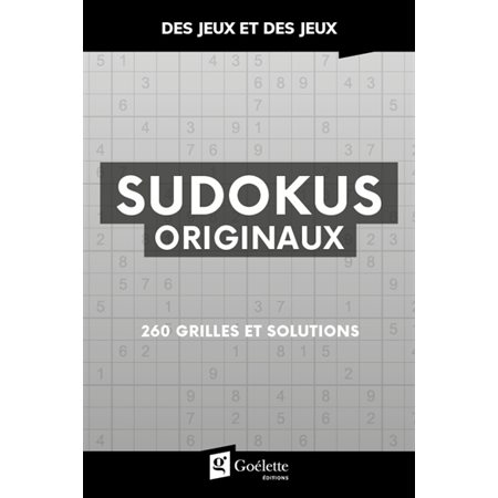 Sudokus originaux : 260 grilles et solutions