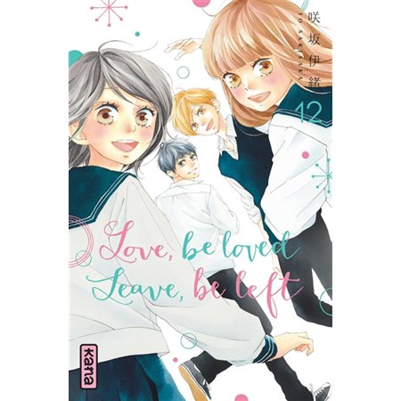 Love, be loved, leave, be left, Tome 12