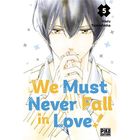 We must never fall in love!, Vol. 5