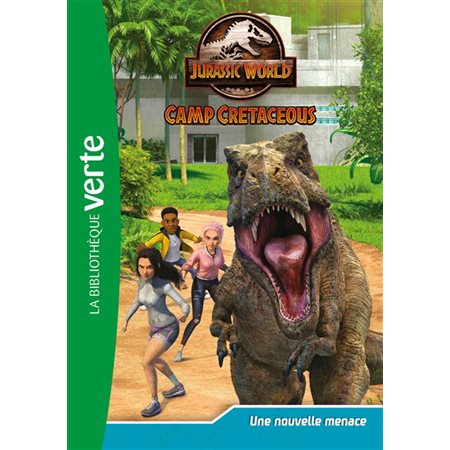 Une nouvelle menace, tome 13, Jurassic World : camp cretaceous
