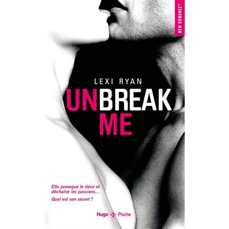 Unbreak me, tome 1