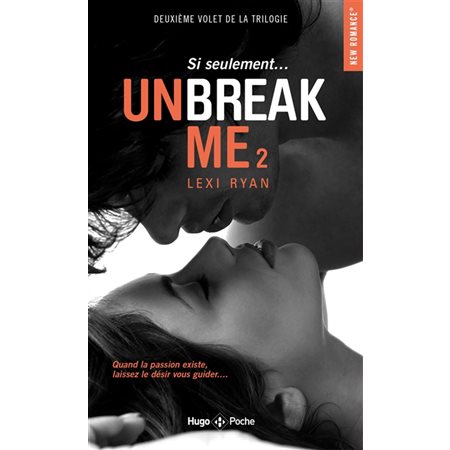 Si seulement..., tome 2, Unbreak me