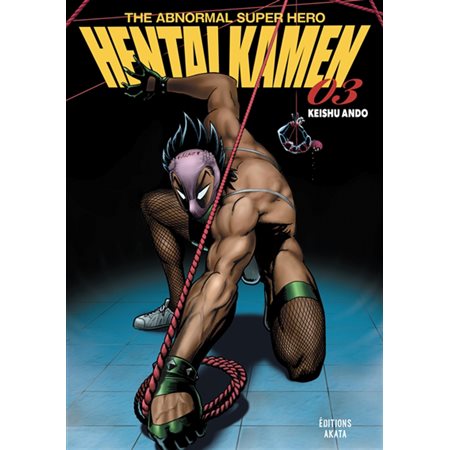 Hentai Kamen: The abnormal super hero, Vol. 3 / 5